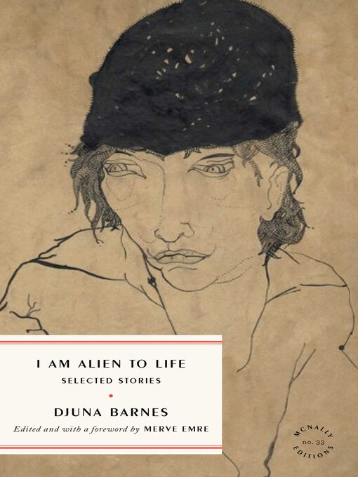 Title details for I Am Alien to Life by Djuna Barnes - Wait list